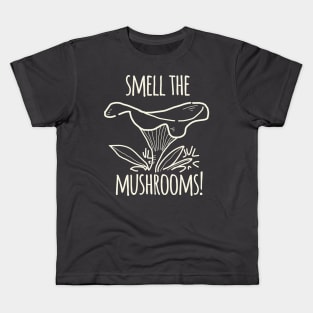 Smell The Mushrooms Kids T-Shirt